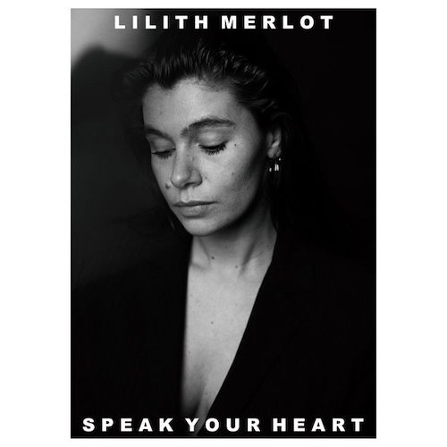 Lilith Merlot - Speak Your Heart